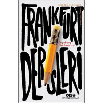 FRANKFURT DERSLERI - INGEBORG BACHMANN