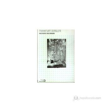 FRANKFURT DERSLERI - INGEBORG BACHMANN