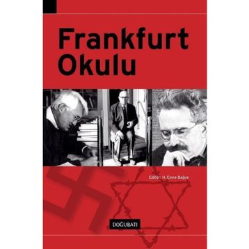 FRANKFURT OKULU - H. EMRE BAĞCE
