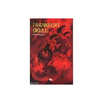 Frankfurt Okulu - Sezgin Kızılçelik