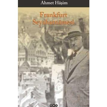 FRANKFURT SEYAHATNAMESI - AHMET HAŞİM