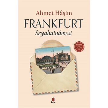 FRANKFURT SEYAHATNAMESI - AHMET HAŞİM
