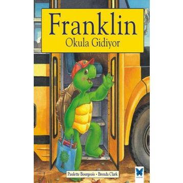 Franklin Okula Gidiyor - Paulette Bourgeois
