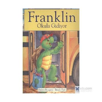 Franklin Okula Gidiyor - Paulette Bourgeois