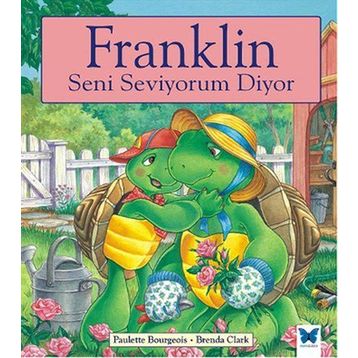 Franklin Seni Seviyorum Diyor - Paulette Bourgeois