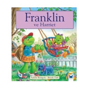 Franklin ve Harriet - Paulette Bourgeois