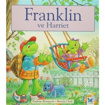 Franklin ve Harriet - Paulette Bourgeois