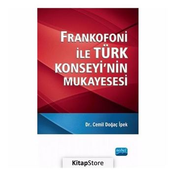 Frankofoni İle Türk Konseyinin Mukayesesi - Cemil Doğaç İpek