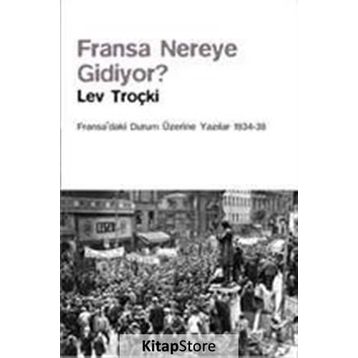 Fransa Nereye Gidiyor? - Lev Troçki
