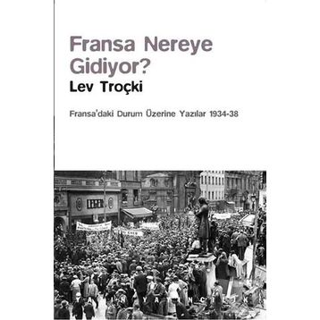 Fransa Nereye Gidiyor? - Lev Troçki