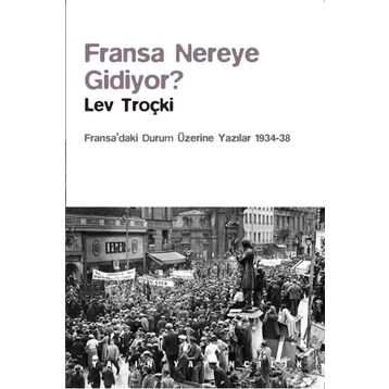 Fransa Nereye Gidiyor? - Lev Troçki