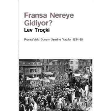 Fransa Nereye Gidiyor? - Lev Troçki