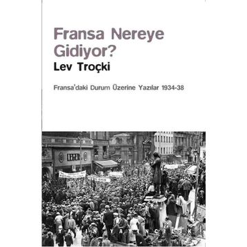 Fransa Nereye Gidiyor? - Lev Troçki