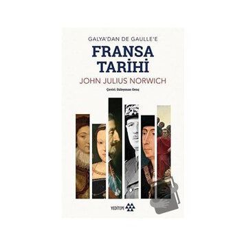 Fransa Tarihi - John Julius Norwich