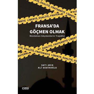 Fransa`da Göçmen Olmak - Ali Gedikoğlu