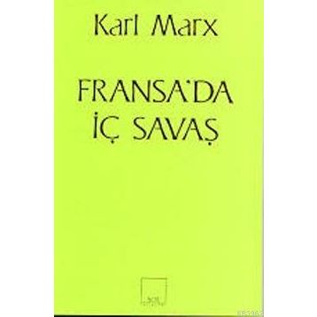 FRANSA'DA İÇ SAVAŞ - KARL MARX