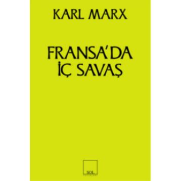 FRANSA'DA İÇ SAVAŞ - KARL MARX