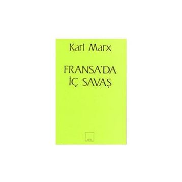 FRANSA'DA İÇ SAVAŞ - KARL MARX