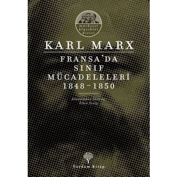 Fransa’da Sınıf Mücadeleleri 1848 -1850 - k marx