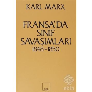 FRANSA'DA SINIF SAVAŞIMLARI 1848- 1850 - KARL MARX