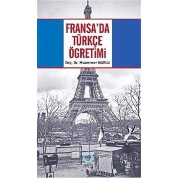 FRANSA'DA TÜRKÇE ÖĞRETİMİ - MUAMMER NURLU