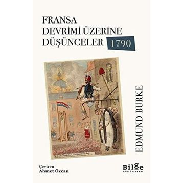 Fransa’daki Devrim Üzerine Düşünceler - Edmund Burke