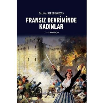 FRANSIZ DEVRIMINDE KADINLAR - GALINA SEREBRYAKOVOVA