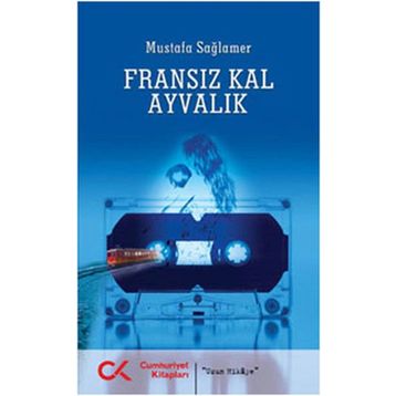 FRANSIZ KAL AYVALIK - MUSTAFA SAĞLAMER