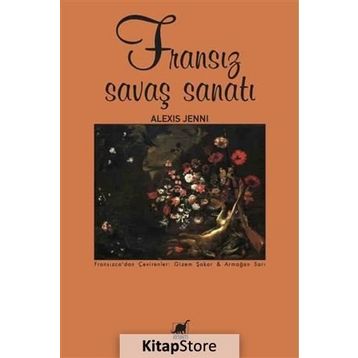 Fransız Savaş Sanatı - Alexis Jenni