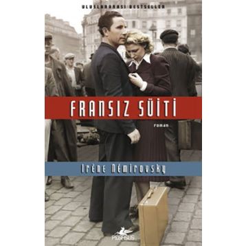 FRANSIZ SÜİTİ - IRENE NEMIROVSKY