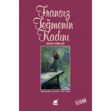 FRANSIZ TEĞMENİN KADINI - JOHN FOWLES