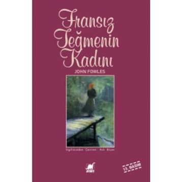 FRANSIZ TEĞMENİN KADINI - JOHN FOWLES