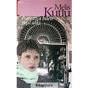 FRANSIZCA BILEN YEŞİL ATKI - MELIS KUTLU