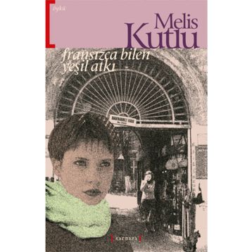 FRANSIZCA BILEN YEŞİL ATKI - MELIS KUTLU