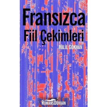Fransızca Fiil Çekimleri - Halil Gökhan