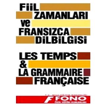 FRANSIZCA FIIL ZAMANLARI VE DILBILGISI - KOLEKTIF