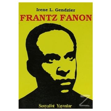Frantz Fanon - Irene L. Gendzier