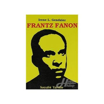 Frantz Fanon - Irene L. Gendzier
