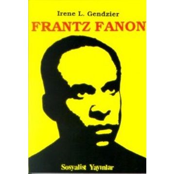 Frantz Fanon - Irene L. Gendzier