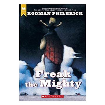 Freak The Mighty - Rodman Philbrick