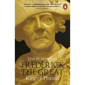Frederick the Great: King of Prussia