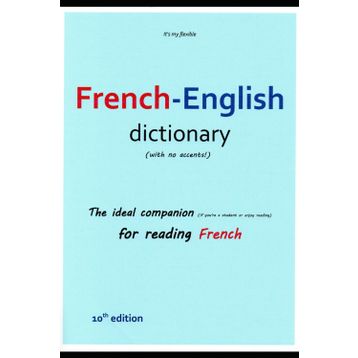 French - English, English - French Dictionary - kollektif