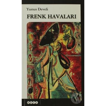 FRENK HAVALARI - YUNUS DEVELI