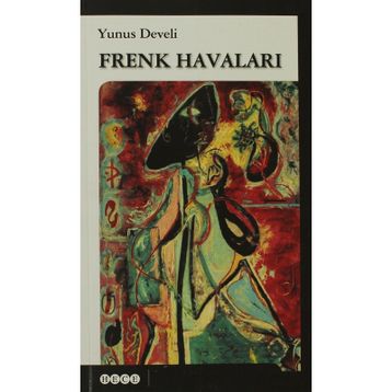 FRENK HAVALARI - YUNUS DEVELI
