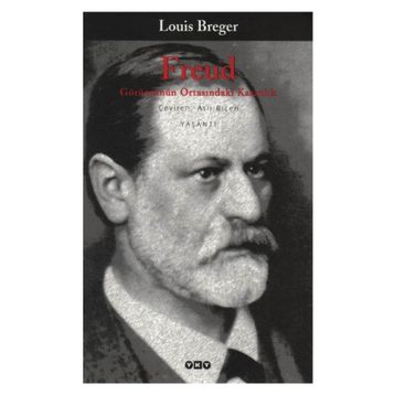 FREUD GÖRÜNTÜNÜN ORTASINDAKİ KARANLIK - LOUIS BREGER