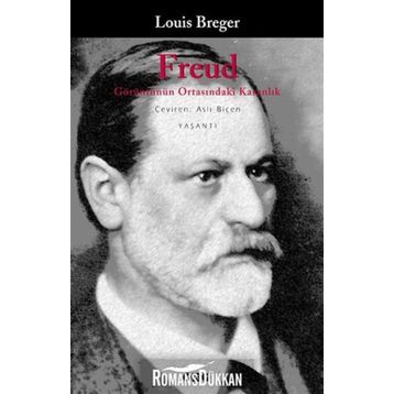 FREUD GÖRÜNTÜNÜN ORTASINDAKİ KARANLIK - LOUIS BREGER