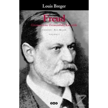 FREUD GÖRÜNTÜNÜN ORTASINDAKİ KARANLIK - LOUIS BREGER