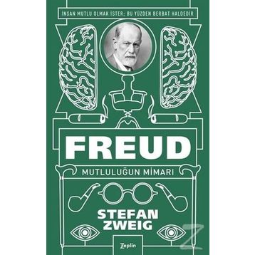 Freud Mutluluğun Mimarı - Stefan Zweig