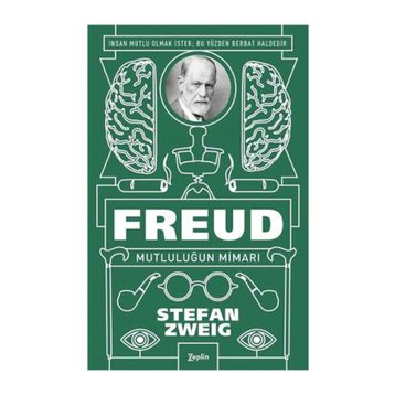 Freud Mutluluğun Mimarı - Stefan Zweig