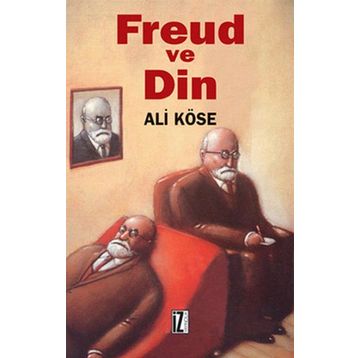 FREUD VE DIN - ALI KÖSE